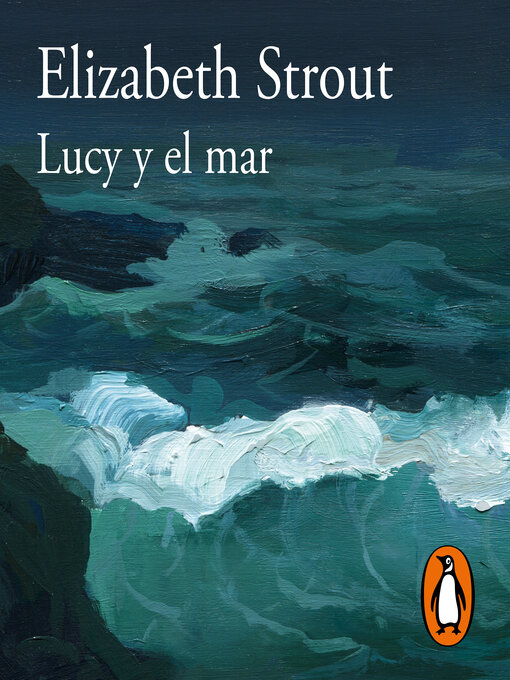 Title details for Lucy y el mar by Elizabeth Strout - Available